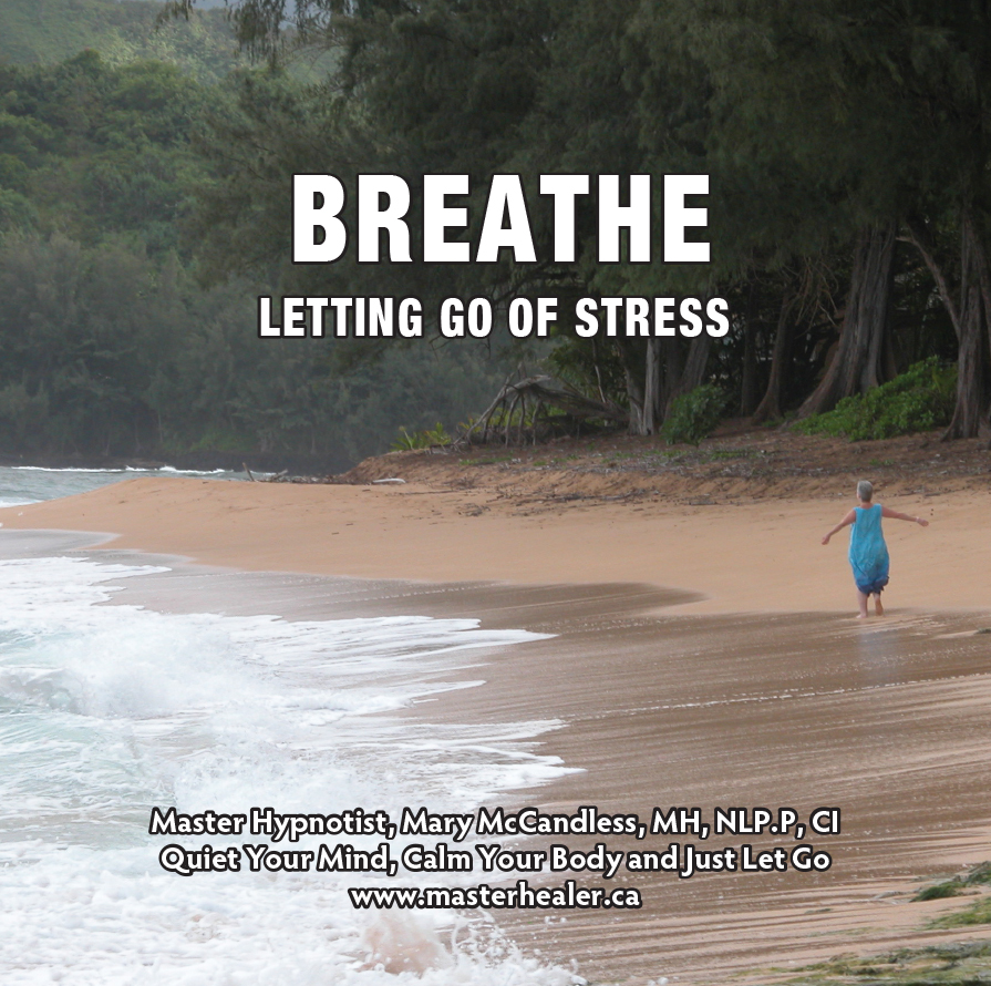 Breathe Letting Go of Stress Master Healer
